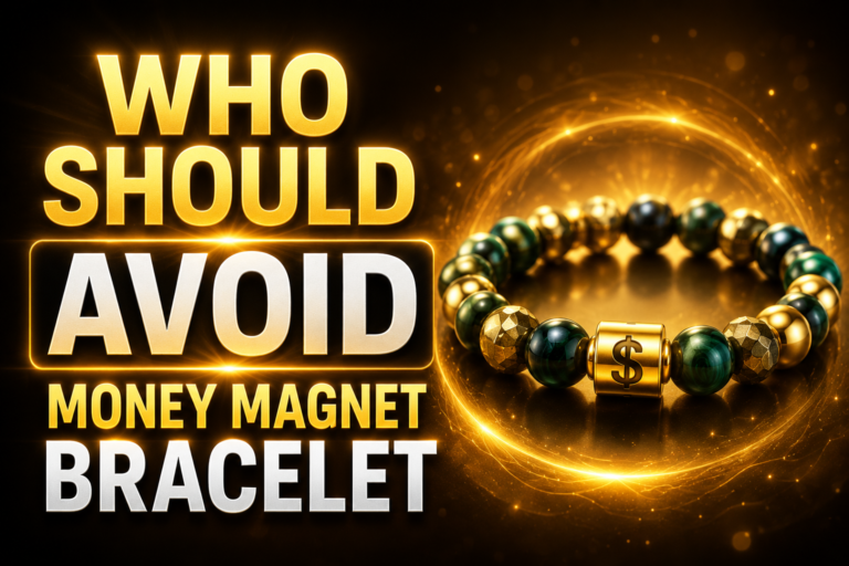Who Should Avoid Money Magnet Bracelet