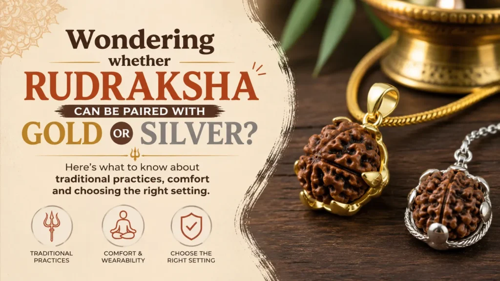 Rudraksha in Gold or Silver: Which Is Better? (Mala & Bracelet Guide)